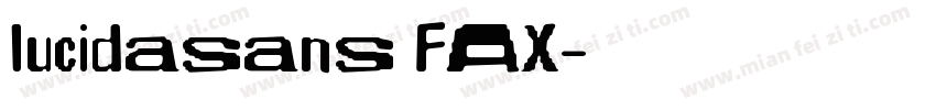 lucidasans FAX字体转换